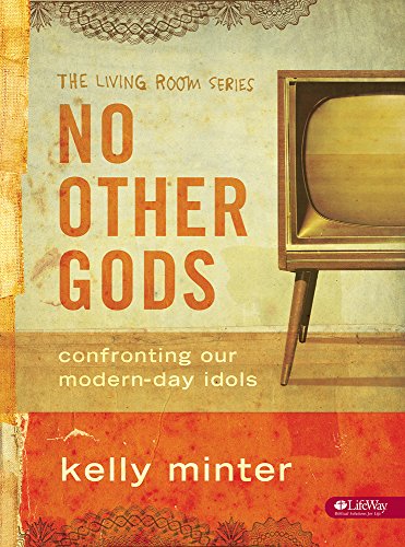 Beispielbild fr No Other Gods: Confronting Our Modern-Day Idols (The Living Room Series) zum Verkauf von Wonder Book