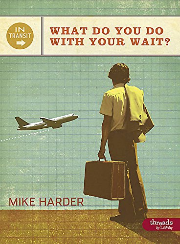 Stock image for Intransit : What Do You Do with Your Wait (Member Book) for sale by Better World Books