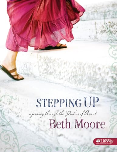 9781415857434: Stepping Up: A Journey Through the Psalms of Ascent - Bible Study Book