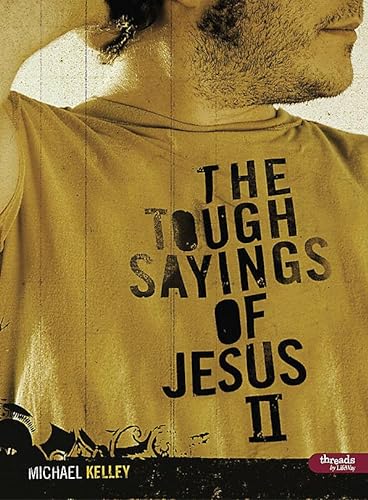 Beispielbild fr Tough Sayings of Jesus : Volume 2 (Member Book) zum Verkauf von Better World Books