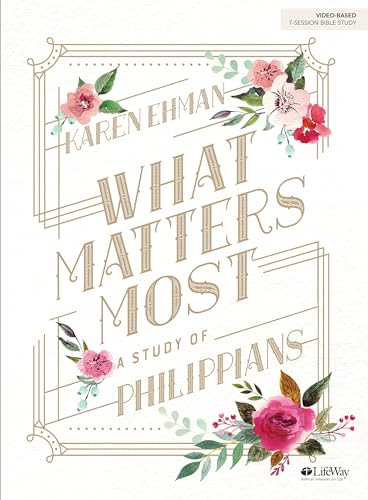 Beispielbild fr What Matters Most : Bible Study Book: A Study of Philippians zum Verkauf von Better World Books