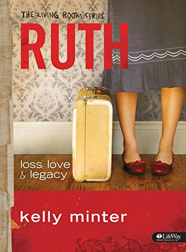 Imagen de archivo de Ruth: loss, love legacy (The Living Room Series) a la venta por gwdetroit