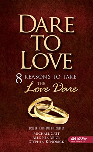 Beispielbild fr Dare to Love - Booklet : 8 Reasons to Take the Love Dare zum Verkauf von Better World Books