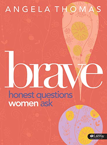Beispielbild fr Brave: Honest Questions Women Ask (Bible Study Book) zum Verkauf von SecondSale