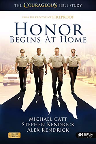 Stock image for Honor Begins at Home - Member Book: The COURAGEOUS Bible Study for sale by SecondSale