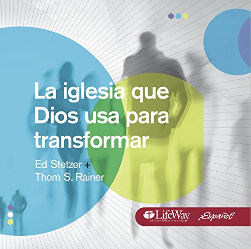 La Iglesia Que Dios Usa Para Transformar (Transformational Church Spanish Digital Book on CD)) (Spanish Edition) (9781415871294) by Thom Rainer