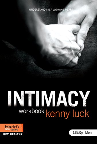 Beispielbild fr Intimacy: Understanding a Womans Heart - Member Book zum Verkauf von BooksRun