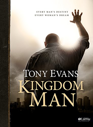 Kingdom Man - Leader Kit: Every Man's Destiny, Every Woman's Dream (9781415871959) by Evans, Tony