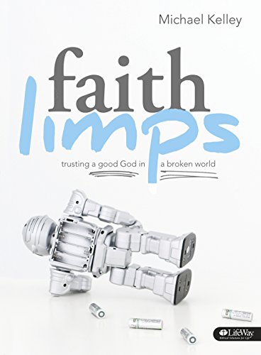 Stock image for Faith Limps Member Book : Trusting a Good God in a Broken World for sale by Better World Books