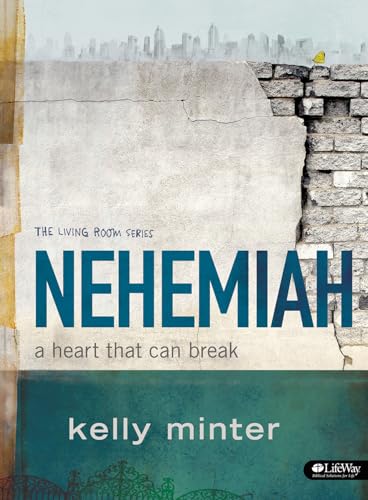 Beispielbild fr Nehemiah: A Heart That Can Break (Living Room (LifeWay)) zum Verkauf von WorldofBooks