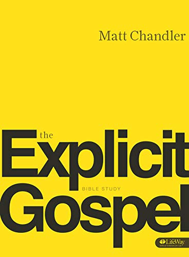 Beispielbild fr The Explicit Gospel - Member Book zum Verkauf von Reliant Bookstore