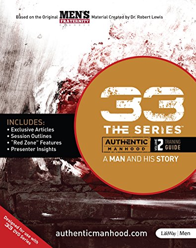 Beispielbild fr 33 the Series, Volume 2 Training Guide: A Man and His Story zum Verkauf von ThriftBooks-Atlanta