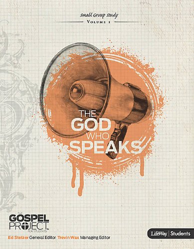 Beispielbild fr The Gospel Project for Students: The God Who Speaks - Topical Study zum Verkauf von Better World Books