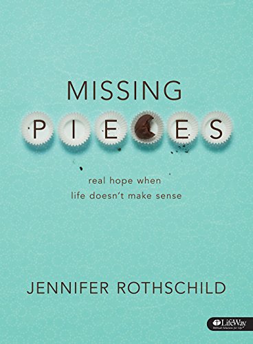 Missing Pieces - Leader Kit: Real Hope When Life Doesn't Make Sense (Dvd Leader Kit) (9781415877029) by Rothschild, Jennifer