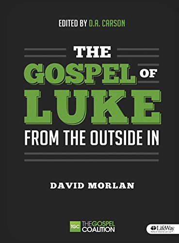 Imagen de archivo de The Gospel of Luke: from the Outside in - Member Book a la venta por Better World Books