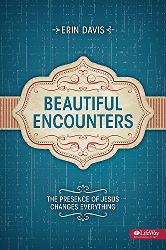 Beispielbild fr Beautiful Encounters: The Presence of Jesus Changes Everything - Student Book zum Verkauf von SecondSale