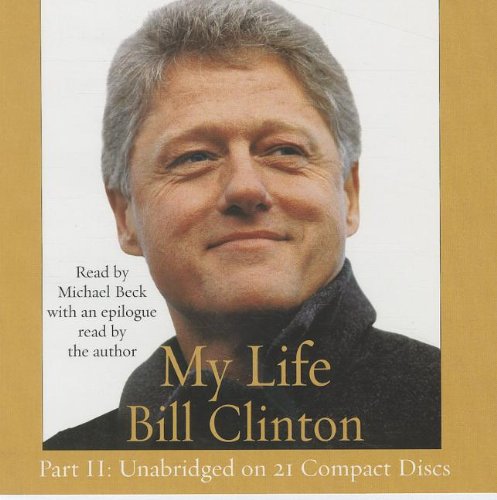 My Life, Part 2 of 2 (9781415904619) by Bill Clinton