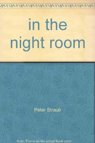 in the night room (9781415913246) by Peter Straub