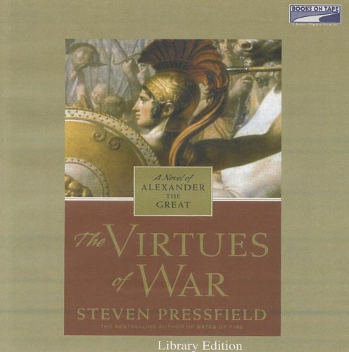 The Virtues Of War (9781415913284) by Steven Pressfield