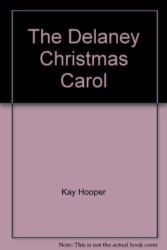 The Delaney Christmas Carol (9781415913352) by Kay Hooper; Iris Johansen; Fayrene Preston