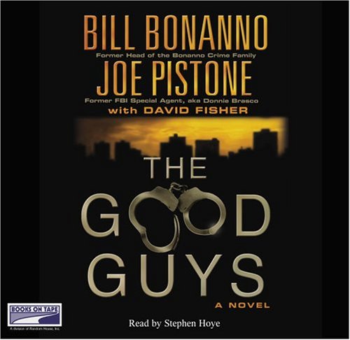 Good Guys, the (Lib)(CD) (9781415918425) by Bill Bonanno; Joseph D Pistone; David Fisher