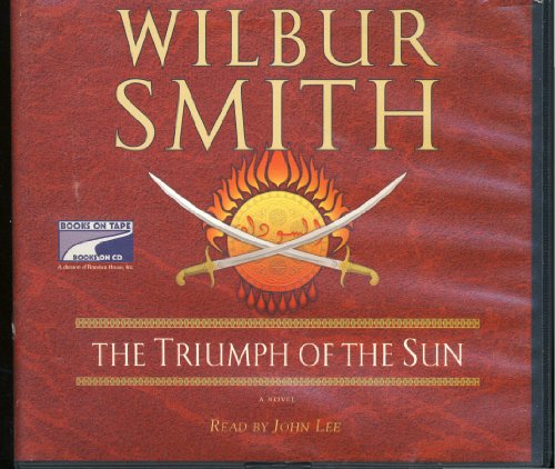 The Triumph of the Sun (9781415919620) by Wilbur Smith