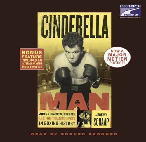 Stock image for Cinderella Man: James J. Braddock, Max Baer, and the Greatest Upset in Boxing History Unabridged for sale by The Yard Sale Store
