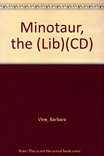 Minotaur, the (Lib)(CD) (9781415922071) by Barbara Vine