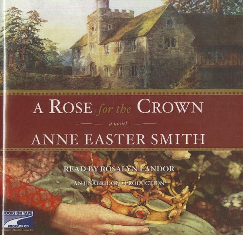 Imagen de archivo de A Rose for the Crown a la venta por The Yard Sale Store