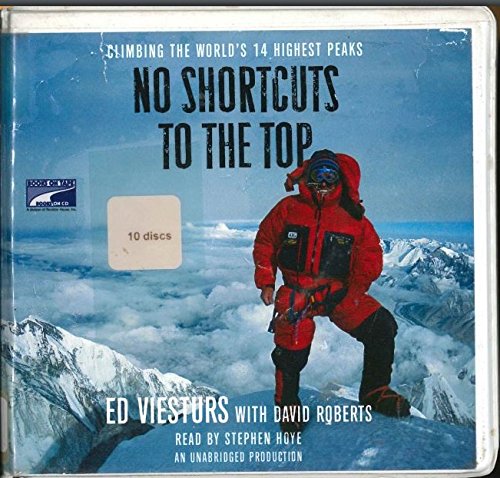 Imagen de archivo de No Shortcuts to the Top, Climbing the World's 14 Highest Peaks - Unabridged Audio Book on CD a la venta por JARBOOKSELL