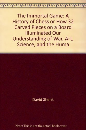 The Immortal Game by David Shenk: 9781400034086 | :  Books