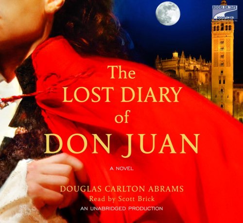 Imagen de archivo de The Lost Diary of Don Juan (UNABRIDGED ON 10 CDs) a la venta por The Yard Sale Store