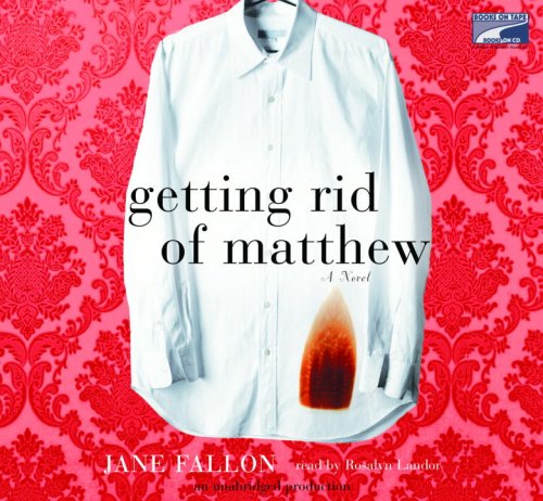 9781415940297: Getting Rid of Matthew [CD] (Audiobook)