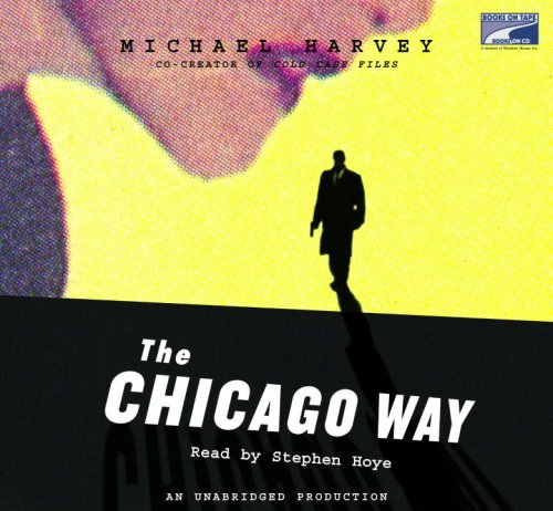 Stock image for The Chicago Way--Collectors and Library Edition for sale by Ezekial Books, LLC