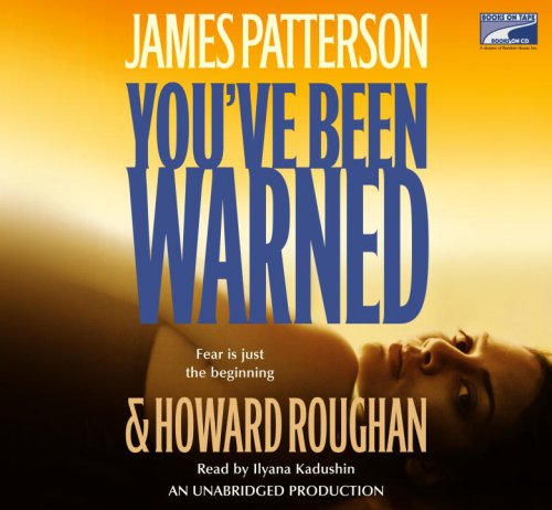 You've Been Warned (9781415942109) by James Patterson; Howard Roughan