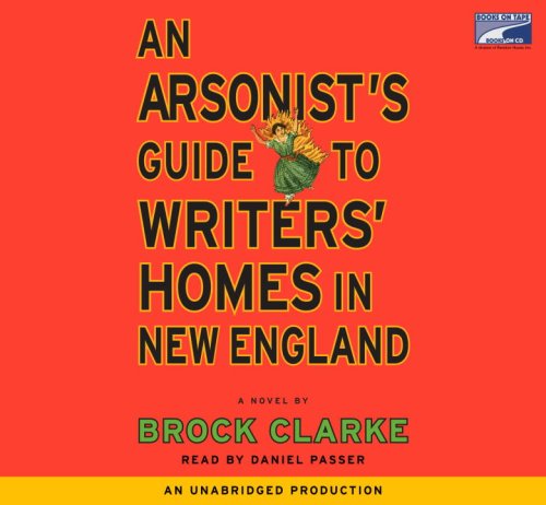 Imagen de archivo de Arsonist's Guide to Writers' Homes In New England a la venta por The Yard Sale Store
