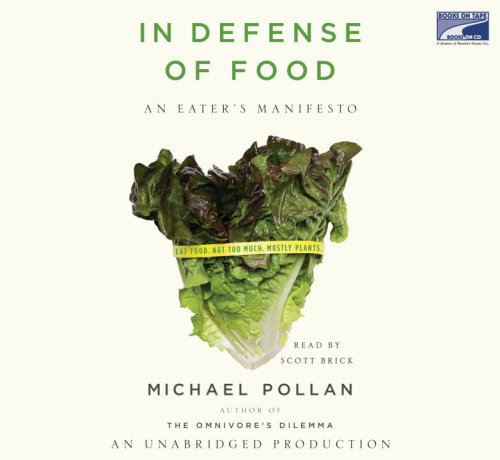 9781415944929: In Defense of Food: An Eater's Manifesto
