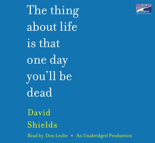 Imagen de archivo de The Thing About Life Is That One Day You'll Be Dead a la venta por The Yard Sale Store