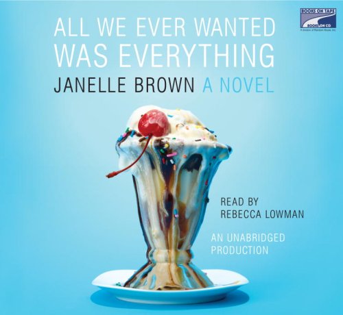 Stock image for All We Ever Wanted Was Everything - Unabridged Audio Book on CD for sale by JARBOOKSELL