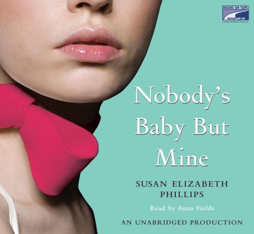 Nobody's Baby But Mine (9781415948712) by Susan Elizabeth Phillips