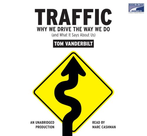 Imagen de archivo de Traffic: Why We Drive the Way We Do (and What It Says about Us) a la venta por SecondSale