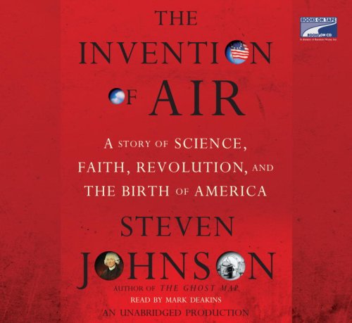 9781415959329: The Invention of Air: A Story of Science, Terror, and the Birth of America