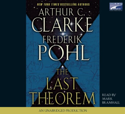 The Last Theorem (9781415959701) by Arthur Clarke; Frederik Pohl