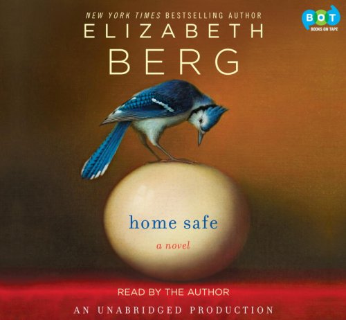 Home Safe (Complete and Unabridged) (9781415963944) by Elizabeth Berg