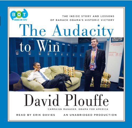 Stock image for The Audacity to Win: The Inside Story and Lessons of Barack Obama's Historic Victory for sale by The Yard Sale Store