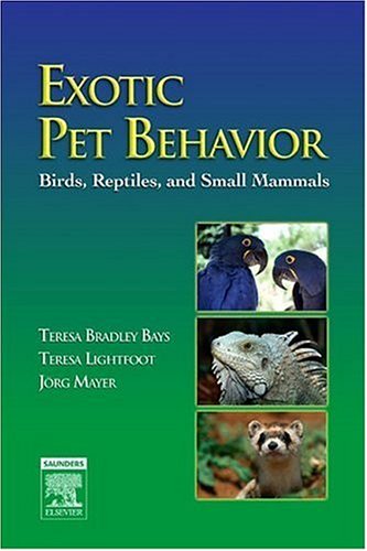 Stock image for Exotic Pet Behavior: Birds, Reptiles, and Small Mammals for sale by GoldBooks