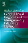 Stock image for Review Manual to Henrys Clinical Diagnosis and Management by Laboratory Methods for sale by Solr Books