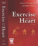 Beispielbild fr Exercise and the Heart (EXERCISE AND THE HEART (FROELICHER/MYERS)) zum Verkauf von HPB-Red