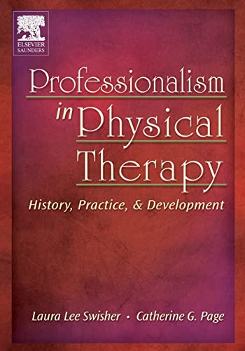 Beispielbild fr Professionalism in Physical Therapy: History, Practice, and Development zum Verkauf von SecondSale