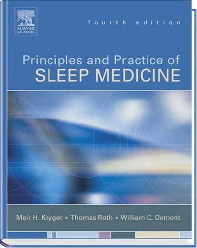 Stock image for Principles and Practice of Sleep Medicine. e-dition. A multimedia reference that never goes out of date Kryger, Meir H.; Roth, Thomas and Dement, William C. for sale by online-buch-de